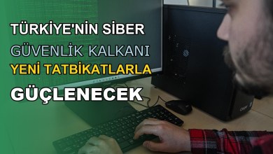 TÜRKİYE’NİN SİBER GÜVENLİK KALKANI YENİ TATBİKATLARLA GÜÇLENECEK TÜRKİYE’NİN SİBER GÜVENLİK KALKANI YENİ TATBİKATLARLA GÜÇLENECEK