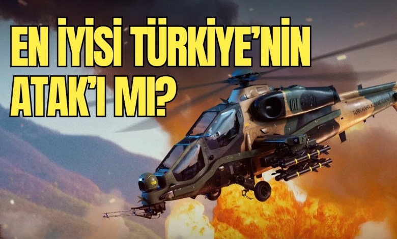Dünyanın En Güçlü Saldırı Helikopterleri ve Türkiye Dünyanın En Güçlü Saldırı Helikopterleri ve Türkiye