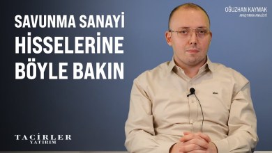 Savunma Sanayi Hisselerine Böyle Bakın | Oğuzhan Kaymak | Tacirler Yatırım Savunma Sanayi Hisselerine Böyle Bakın | Oğuzhan Kaymak | Tacirler Yatırım