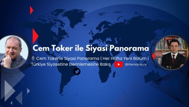 Cem Toker ile Siyasi Panorama “Türkiye’nin Politik Krizi: Merkez Sağın Düşüşü – Liberal Pusula Cem Toker ile Siyasi Panorama “Türkiye’nin Politik Krizi: Merkez Sağın Düşüşü – Liberal Pusula
