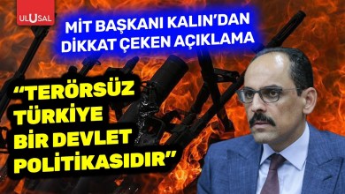 MİT Başkanı İbrahim Kalın’dan dikkat çeken açıklama! “Terörsüz Türkiye süreci devlet politikasıdır” MİT Başkanı İbrahim Kalın’dan dikkat çeken açıklama! “Terörsüz Türkiye süreci devlet politikasıdır”