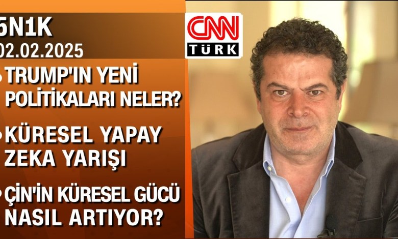 Trump’ın yeni politikaları | Küresel yapay zeka yarışı | Çin’in artan küresel gücü – 5N1K 02 02 2025 Trump’ın yeni politikaları | Küresel yapay zeka yarışı | Çin’in artan küresel gücü – 5N1K 02 02 2025