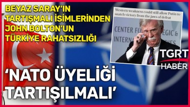 ABD’li Bolton Erdoğan’ın İzlediği Dış Politikadan Rahatsız: Türkiye’nin NATO Üyeliği Tartışılmalı ABD’li Bolton Erdoğan’ın İzlediği Dış Politikadan Rahatsız: Türkiye’nin NATO Üyeliği Tartışılmalı