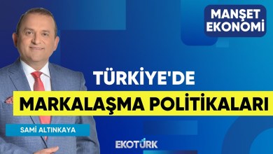 Türkiye’de Markalaşma Politikaları |Hüseyin Selimler|Selma Akdoğan| Sadık Mazanoğlu | Manşet Ekonomi Türkiye’de Markalaşma Politikaları |Hüseyin Selimler|Selma Akdoğan| Sadık Mazanoğlu | Manşet Ekonomi
