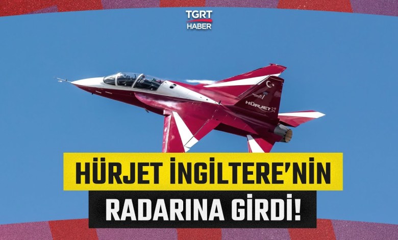 Hürjet İngiltere’nin Radarına Girdi: Envanterine Alabilir – TGRT Haber Hürjet İngiltere’nin Radarına Girdi: Envanterine Alabilir – TGRT Haber