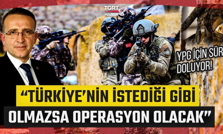 Türkiye’nin YPG Planına İlişkin Çarpıcı Açıklama: Bu İş Kansız ve Silahsız Olmazsa Operasyon Olur Türkiye’nin YPG Planına İlişkin Çarpıcı Açıklama: Bu İş Kansız ve Silahsız Olmazsa Operasyon Olur