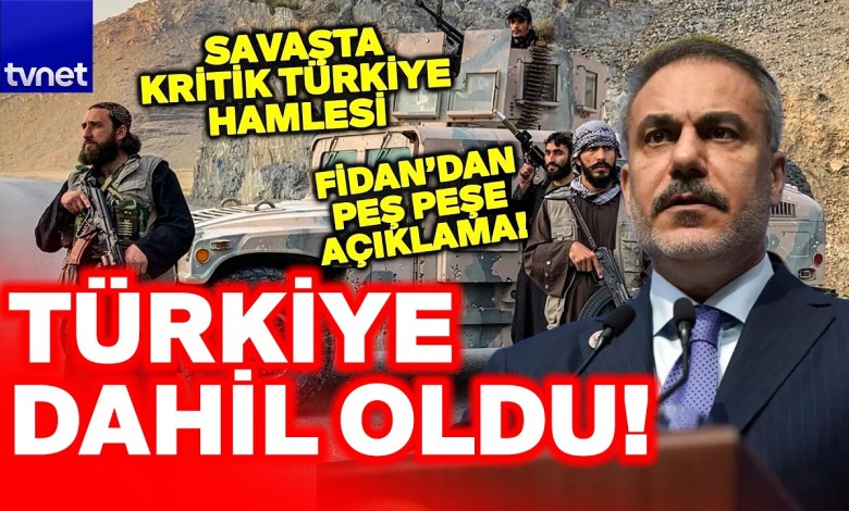 HAKAN FİDAN DEVREYE GİRDİ: Pakistan – Afganistan savaşına Türkiye mi dahil oluyor? HAKAN FİDAN DEVREYE GİRDİ: Pakistan – Afganistan savaşına Türkiye mi dahil oluyor?