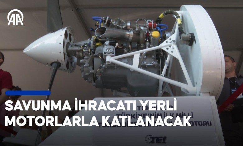 Türk savunma sanayisinin ihracatı yerli motorlarla artacak | Savunma Sanayii Türk savunma sanayisinin ihracatı yerli motorlarla artacak | Savunma Sanayii