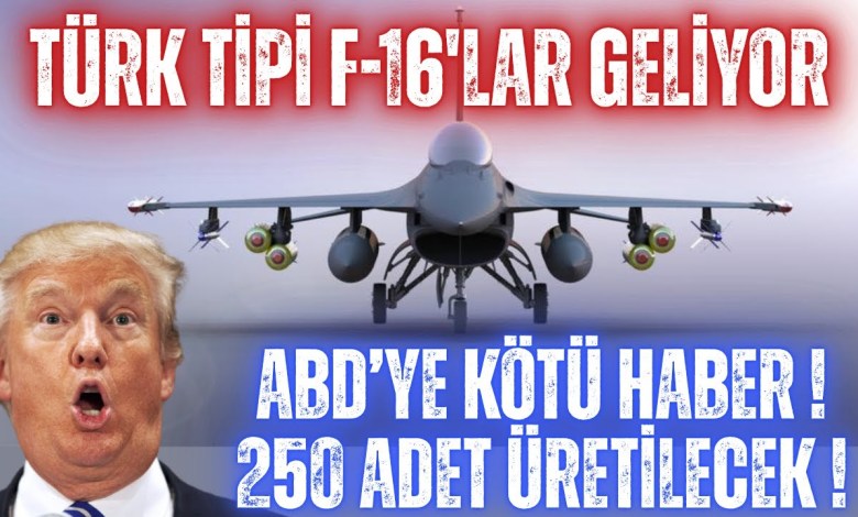 TÜRK TİPİ F-16’LAR GELİYOR! 250 ADET SERİ ÜRETİMDE! ABD’YE KÖTÜ HABER !!! TÜRK TİPİ F-16’LAR GELİYOR! 250 ADET SERİ ÜRETİMDE! ABD’YE KÖTÜ HABER !!!