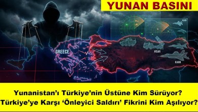 Yunanistanı Türkiye’nin Üstüne Kim Sürüyor? Türkiye’ye Karşı‘Önleyici Saldırı’ Fikrini Kim Aşılıyor? Yunanistanı Türkiye’nin Üstüne Kim Sürüyor? Türkiye’ye Karşı‘Önleyici Saldırı’ Fikrini Kim Aşılıyor?