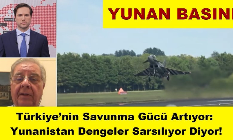 D. Karaitidis: Türkiye’nin Savunma Gücü Artıyor: Yunanistan Dengeler Sarsılıyor Diyor D. Karaitidis: Türkiye’nin Savunma Gücü Artıyor: Yunanistan Dengeler Sarsılıyor Diyor