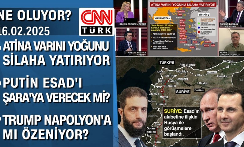 Yunanistan’ı “Türkiye” korkusu sardı | Putin Esad’ı Şara’ya verecek mi? Ne Oluyor? 16.02.2025 Pazar Yunanistan’ı “Türkiye” korkusu sardı | Putin Esad’ı Şara’ya verecek mi? Ne Oluyor? 16.02.2025 Pazar