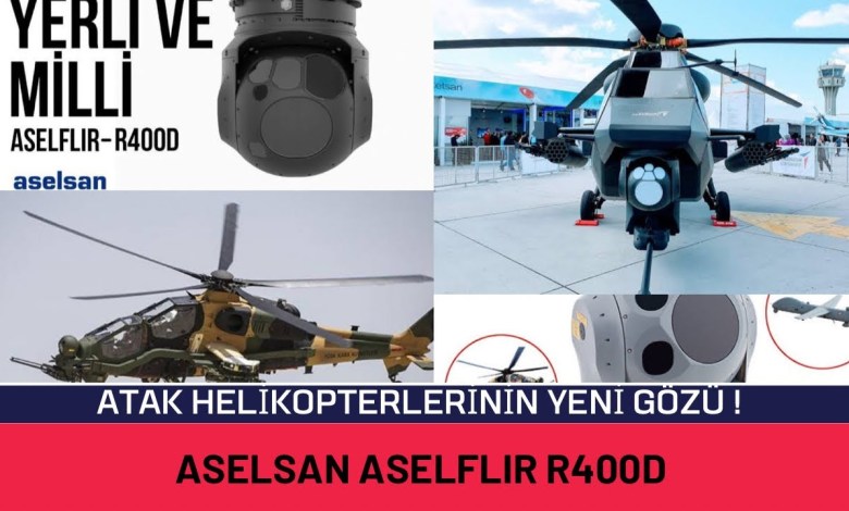Atak Helikopterleri ve Gökbey’in Yeni Gözü ! ASELSAN Aselflır R400D – Savunma Sanayi Son Gelişmeler Atak Helikopterleri ve Gökbey’in Yeni Gözü ! ASELSAN Aselflır R400D – Savunma Sanayi Son Gelişmeler