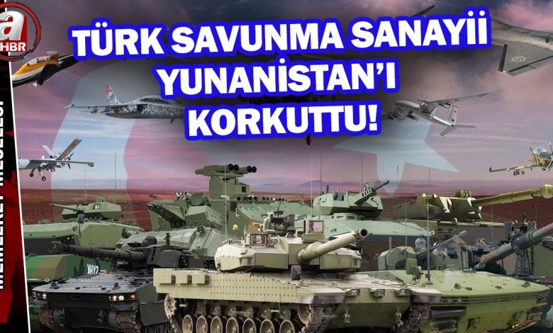 Türk savunma sanayii Yunanistan’ı korkuttu! Yunan basını: Türkiye savunmada gaza basıyor | A Haber Türk savunma sanayii Yunanistan’ı korkuttu! Yunan basını: Türkiye savunmada gaza basıyor | A Haber