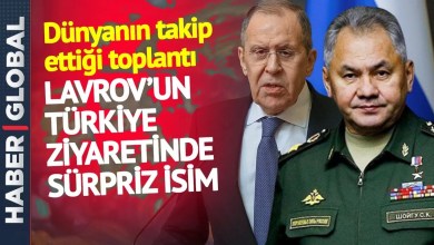 DÜNYA BU TOPLANTIYI İZLİYOR! Lavrov’un Türkiye Ziyaretine Sürpriz İsim DÜNYA BU TOPLANTIYI İZLİYOR! Lavrov’un Türkiye Ziyaretine Sürpriz İsim