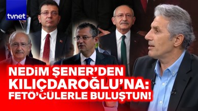 Nedim Şener Kılıçdaroğlu’na ateş püskürdü: Türkiye’ye hakaret ettin! Nedim Şener Kılıçdaroğlu’na ateş püskürdü: Türkiye’ye hakaret ettin!