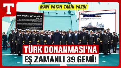 Türk Donanması Dünya Basınında: Caydırıcılığı 39 Gemi İle Yeni Seviyeye Çıkardı!-Türkiye Gazetesi Türk Donanması Dünya Basınında: Caydırıcılığı 39 Gemi İle Yeni Seviyeye Çıkardı!-Türkiye Gazetesi
