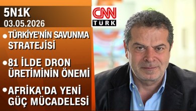 Türkiye’nin savunma yolculuğu ve İHA üretimi | Afrika’da yeni güç mücadelesi – 5N1K 03.05.2026 Pazar Türkiye’nin savunma yolculuğu ve İHA üretimi | Afrika’da yeni güç mücadelesi – 5N1K 03.05.2026 Pazar