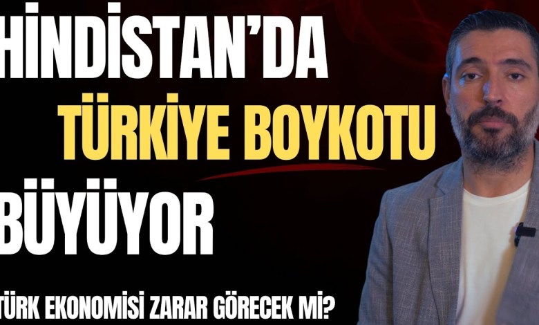 Hindistan’dan Türk Ekonomisine Darbe Girişimi – Türk Mallarını Boykot Hareketi Büyüyor Hindistan’dan Türk Ekonomisine Darbe Girişimi – Türk Mallarını Boykot Hareketi Büyüyor