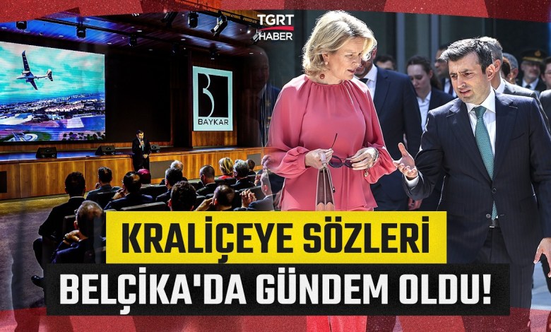Belçika Selçuk Bayraktar’ın Kraliçeye Söylediklerini Konuşuyor! “Maalesef Dünyanın Talihsiz Yanı Bu” Belçika Selçuk Bayraktar’ın Kraliçeye Söylediklerini Konuşuyor! “Maalesef Dünyanın Talihsiz Yanı Bu”