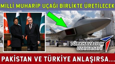Türkiye Milli Muharip Uçak Projesi İçin Pakistan’la Anlaşacak! Türkiye Milli Muharip Uçak Projesi İçin Pakistan’la Anlaşacak!
