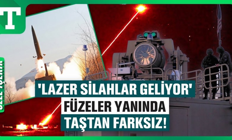 Füzeler Tarih Oluyor! Lazer Silahlar Göze Bile Yakalanmıyor – Türkiye Gazetesi Füzeler Tarih Oluyor! Lazer Silahlar Göze Bile Yakalanmıyor – Türkiye Gazetesi