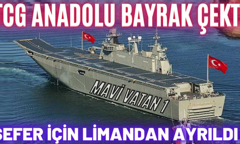 TCG ANADOLUYA TÜRK BAYRAĞI ÇEKİLDİ ! LİMANDAN AYRILDI ! 7 MARTTA DENİZE AÇILIYOR ! TCG ANADOLUYA TÜRK BAYRAĞI ÇEKİLDİ ! LİMANDAN AYRILDI ! 7 MARTTA DENİZE AÇILIYOR !