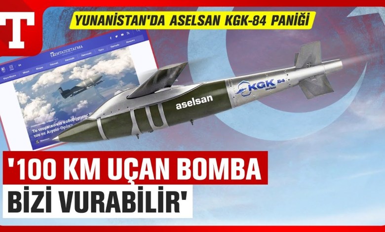 “Türklerin Akıllı Bombası Bizi Vurabilir” Aselsan’ın KGK-84 Bombası Yunan’a Soğuk Duş Aldırdı! “Türklerin Akıllı Bombası Bizi Vurabilir” Aselsan’ın KGK-84 Bombası Yunan’a Soğuk Duş Aldırdı!