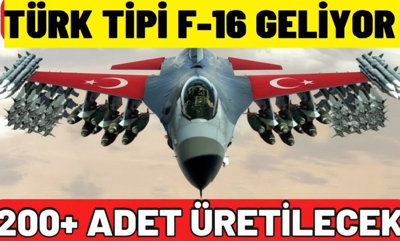 TÜRK TİPİ F-16’LAR GELİYOR !! ABD’YE KÖTÜ HABER ! 200+ ADET ÜRETİLECEK ! HEPSİ ENVANTERE GİRİYOR TÜRK TİPİ F-16’LAR GELİYOR !! ABD’YE KÖTÜ HABER ! 200+ ADET ÜRETİLECEK ! HEPSİ ENVANTERE GİRİYOR