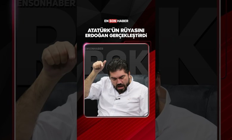 Atatürk’ün rüyasını Erdoğan gerçekleştirdi #shorts Atatürk’ün rüyasını Erdoğan gerçekleştirdi #shorts