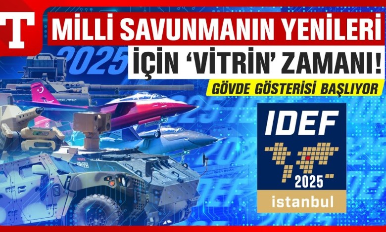 Milli Savunma Sanayii İçin Gövde Gösterisi Vakti! Yeni Ürünler İlk Kez IDEF 2025’te Sergilenecek! Milli Savunma Sanayii İçin Gövde Gösterisi Vakti! Yeni Ürünler İlk Kez IDEF 2025’te Sergilenecek!