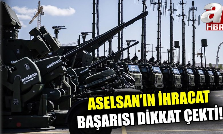 Aselsan’ın İhracat Başarısı Dikkat Çekti! 95 Ülkeye Aselsan Ürünleri İhraç Ediliyor! | A Haber Aselsan’ın İhracat Başarısı Dikkat Çekti! 95 Ülkeye Aselsan Ürünleri İhraç Ediliyor! | A Haber