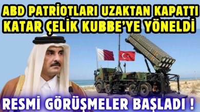 Katar, Çelik Kubbe Satın Alıyor! Resmi Görüşmeler Başladı! Patriot Bizi Koruyamadı!! Katar, Çelik Kubbe Satın Alıyor! Resmi Görüşmeler Başladı! Patriot Bizi Koruyamadı!!