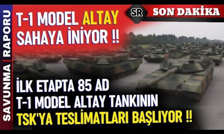 İLK ETAPTA 85 AD T-1 ALTAY TANKI TESLİM EDİLECEK – SAVUNMA SANAYİ İLK ETAPTA 85 AD T-1 ALTAY TANKI TESLİM EDİLECEK – SAVUNMA SANAYİ