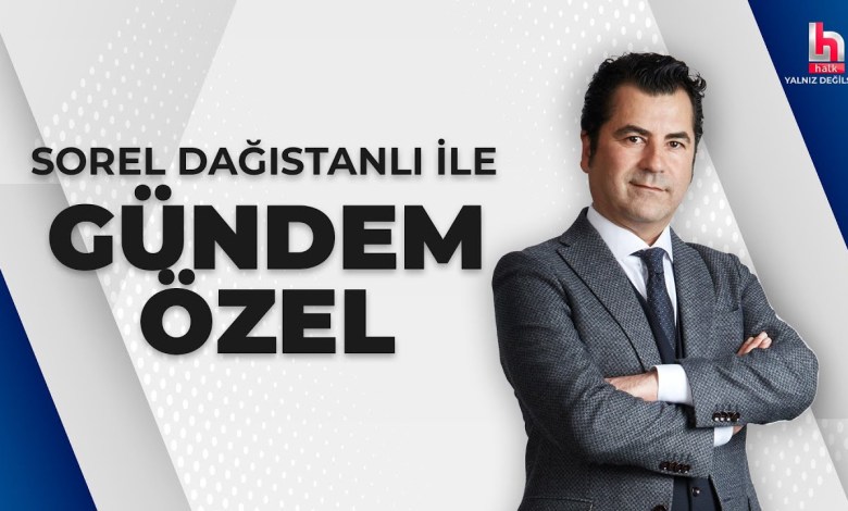 #CANLI | Sorel Dağıstanlı ile Gündem Özel | #HalkTV #CANLI | Sorel Dağıstanlı ile Gündem Özel | #HalkTV