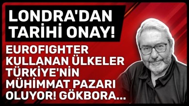 LONDRA’DAN TARİHİ ONAY! EUROFIGHTER KULLANAN ÜLKELER TÜRKİYE’NİN MÜHİMMAT PAZARI OLUYOR! GÖKBORA… LONDRA’DAN TARİHİ ONAY! EUROFIGHTER KULLANAN ÜLKELER TÜRKİYE’NİN MÜHİMMAT PAZARI OLUYOR! GÖKBORA…