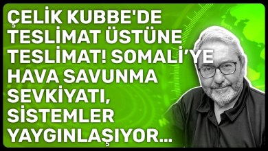 ÇELİK KUBBE’DE TESLİMAT ÜSTÜNE TESLİMAT! SOMALİ’YE HAVA SAVUNMA SEVKİYATI, SİSTEMLER YAYGINLAŞIYOR… ÇELİK KUBBE’DE TESLİMAT ÜSTÜNE TESLİMAT! SOMALİ’YE HAVA SAVUNMA SEVKİYATI, SİSTEMLER YAYGINLAŞIYOR…
