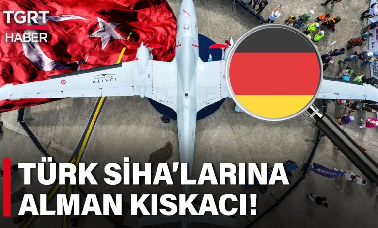 Almanya Türk Savunma Sanayiini ‘Kıskandı!’ Yerli ve milli SİHA’lara Övgüler Dizdiler – TGRT Haber Almanya Türk Savunma Sanayiini ‘Kıskandı!’ Yerli ve milli SİHA’lara Övgüler Dizdiler – TGRT Haber