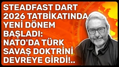 STEADFAST DART 2026 TATBİKATINDA YENİ DÖNEM BAŞLADI: NATO’DA TÜRK SAVAŞ DOKTRİNİ DEVREYE GİRDİ!.. STEADFAST DART 2026 TATBİKATINDA YENİ DÖNEM BAŞLADI: NATO’DA TÜRK SAVAŞ DOKTRİNİ DEVREYE GİRDİ!..