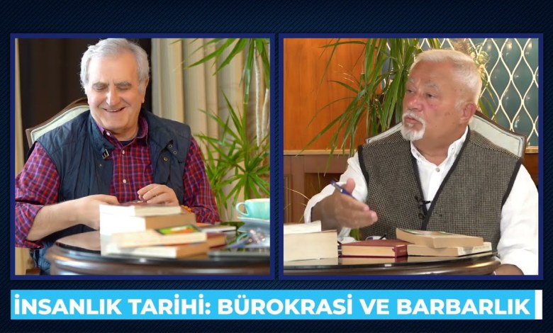 İnsanlık Tarihi: Barbarlık & Bürokrasi, Kanal Serbesti – Besim Tibuk, Hasan Erçakıca – Dünyaya Bakış İnsanlık Tarihi: Barbarlık & Bürokrasi, Kanal Serbesti – Besim Tibuk, Hasan Erçakıca – Dünyaya Bakış