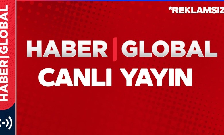 CANLI TV İZLE – Haber Global TV Canlı Yayını CANLI TV İZLE – Haber Global TV Canlı Yayını