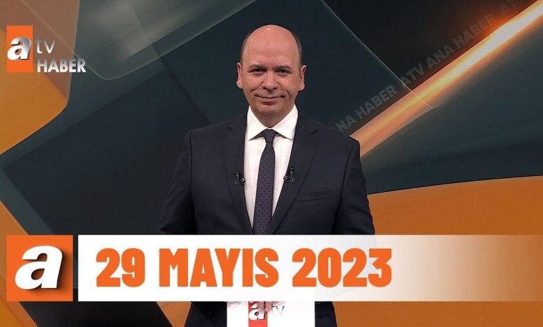 atv Ana Haber | 29 Mayıs 2023 atv Ana Haber | 29 Mayıs 2023