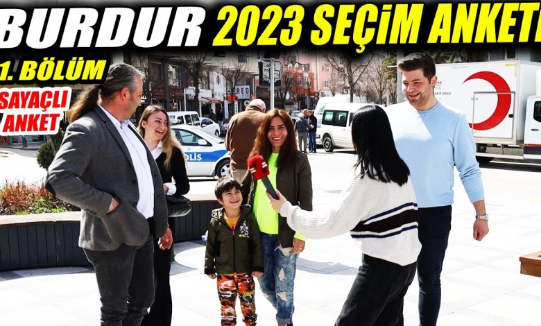 2023 Cumhurbaşkanlığı Seçim Anketi | 11. Bölüm: Burdur 2023 Cumhurbaşkanlığı Seçim Anketi | 11. Bölüm: Burdur