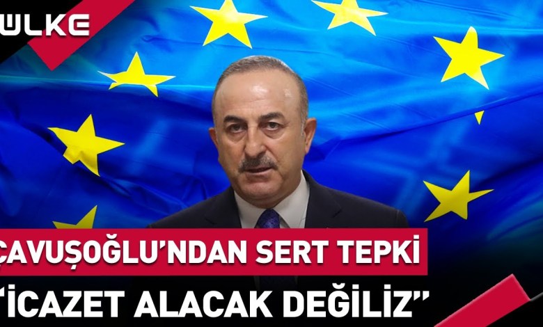 Çavuşoğlu’ndan AB’ye Sert KKTC Tepkisi! “İcazet Alacak Değiliz” Çavuşoğlu’ndan AB’ye Sert KKTC Tepkisi! “İcazet Alacak Değiliz”