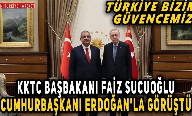 KKTC Başbakanı Faiz Sucuoğlu Cumhurbaşkanı Erdoğan’la Görüştü | “Türkiye Bizim Güvencemiz” KKTC Başbakanı Faiz Sucuoğlu Cumhurbaşkanı Erdoğan’la Görüştü | “Türkiye Bizim Güvencemiz”