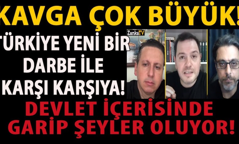 KAVGA ÇOK BÜYÜK! TÜRKİYE YENİ BİR DARBE İLE KARŞI KARŞIYA! DEVLET İÇERİSİNDE GARİP ŞEYLER OLUYOR! KAVGA ÇOK BÜYÜK! TÜRKİYE YENİ BİR DARBE İLE KARŞI KARŞIYA! DEVLET İÇERİSİNDE GARİP ŞEYLER OLUYOR!