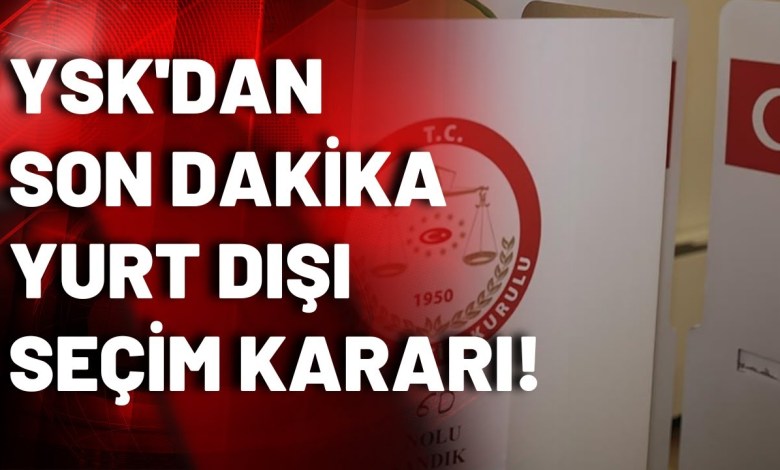 YSK’dan son dakika yurt dışı kararı: 9 noktada seçimler iptal edildi! YSK’dan son dakika yurt dışı kararı: 9 noktada seçimler iptal edildi!
