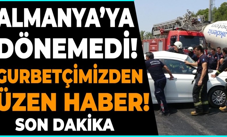 Türkiye’ye tatile giden gurbetçimize ne oldu? Son dakika Türkçe haberler Sıla Yolu 2023 dönüş Türkiye’ye tatile giden gurbetçimize ne oldu? Son dakika Türkçe haberler Sıla Yolu 2023 dönüş