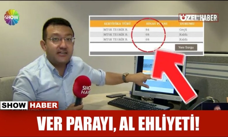 Ver parayı, al ehliyeti! Ver parayı, al ehliyeti!