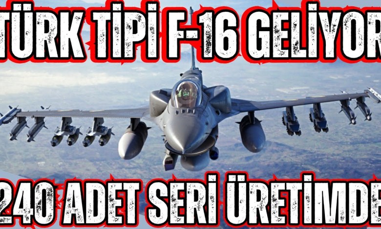 SONDAKİKA! TÜRK TİPİ F-16 PROJESİNDE TESLİMAT BAŞLADI ! ABD’YE KÖTÜ HABER,240 ADET ÜRETİLİYOR !!! SONDAKİKA! TÜRK TİPİ F-16 PROJESİNDE TESLİMAT BAŞLADI ! ABD’YE KÖTÜ HABER,240 ADET ÜRETİLİYOR !!!